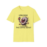 UNLEASH The COFFEE BEAST Shirt Funny Coffee Lover Tee Hilarious Coffee Gifts Men Women Tshirt Humorous Shirt,Unisex T-Shirt Cornsilk / S